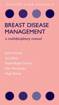 Breast Disease Management : A Multidisciplinary Manual