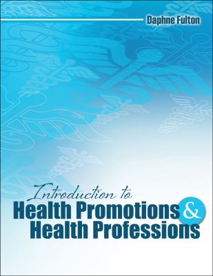 Introduction to Health Promotions and Health Professions