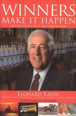 Winners Make It Happen : Reflections of a Self-Made Man