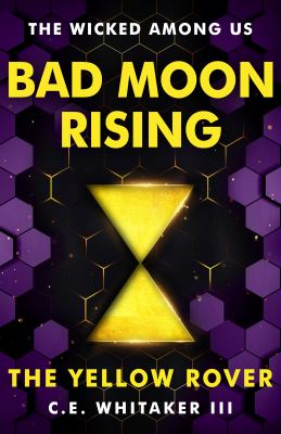 The Yellow Rover: Bad Moon Rising