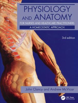 Physiology of Anatomy for Nurses and Healthcare Practitioners