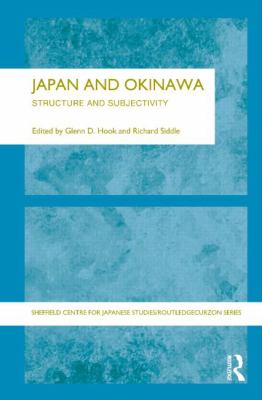 Japan and Okinawa : Structure and Subjectivity