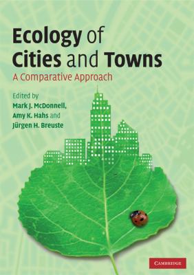 Ecology of Cities and Towns : A Comparative Approach