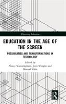 Education in the Age of the Screen