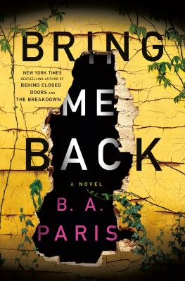 Bring Me Back : A Novel