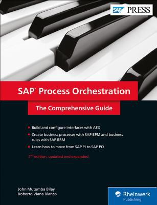 SAP Process Orchestration : The Comprehensive Guide