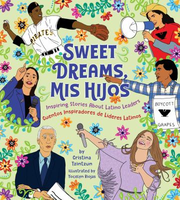 Sweet Dreams, Mis Hijos : Inspiring Bedtime Stories about Latino Leaders