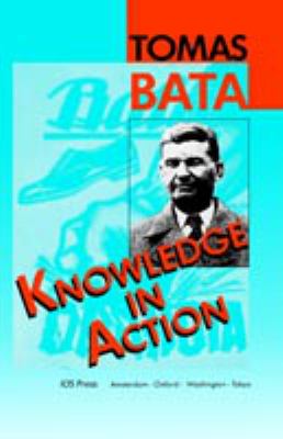 Knowledge in Action : The Bata System of Management