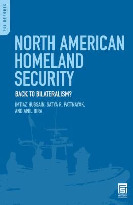 North American Homeland Security : Back to Bilateralism?