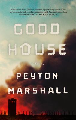 Goodhouse : A Novel
