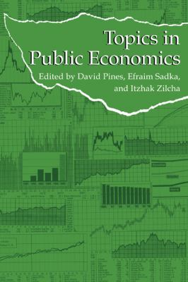 Topics in Public Economics : Theoretical and Applied Analysis