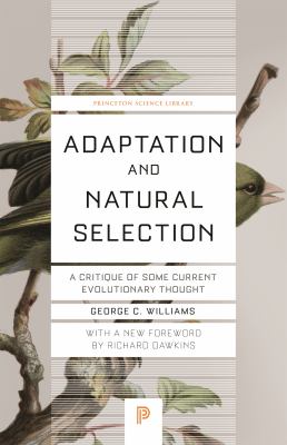 Adaptation and Natural Selection : A Critique of Some Current Evolutionary Thought