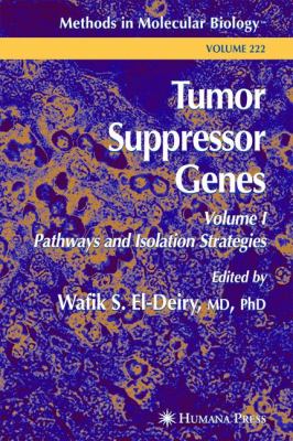 Tumor Suppressor Genes Vol. l : Pathways and Isolation Strategies