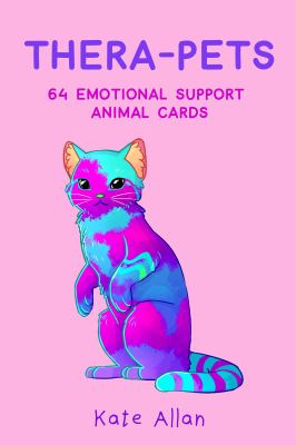 Thera-Pets : 64 Emotional Support Animal Cards (Affirmations Cards for Anxiety, Art Therapy, Card Games)