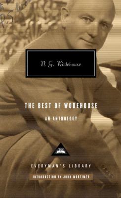 The Best of Wodehouse : An Anthology