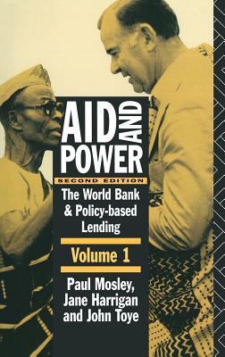 Aid and Power - Vol 1 Vol. 1 : The World Bank and Policy Based Lending