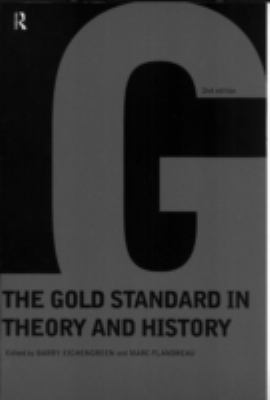 Gold Standard in Theory and History