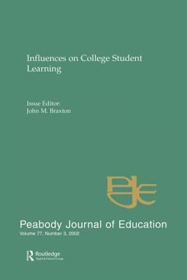 Influences on College Student Learning : Special Issue of Peabody Journal of Education