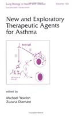 New and Exploratory Therapeutic Agents for Asthma