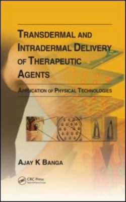 Transdermal and Intradermal Delivery of Therapeutic Agents : Application of Physical Technologies