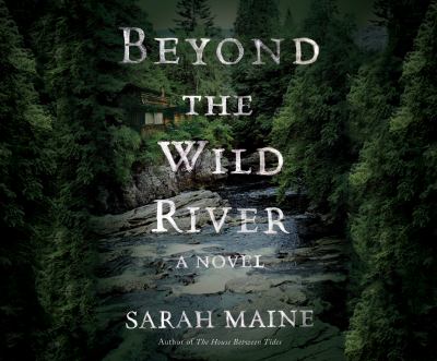 Beyond the Wild River
