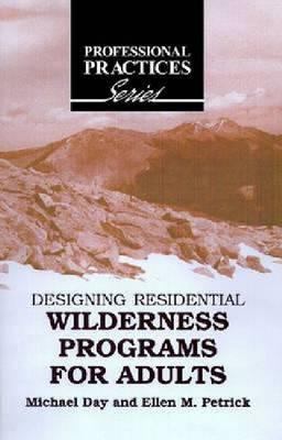 Designing Adult Residential Wilderness Programs for Adults