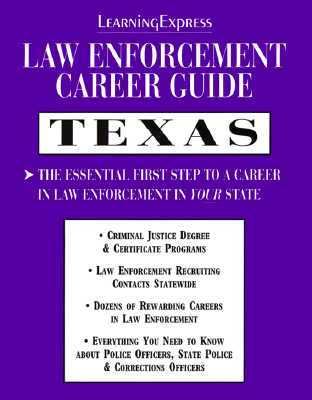 Law Enforcement Career Guide : Texas