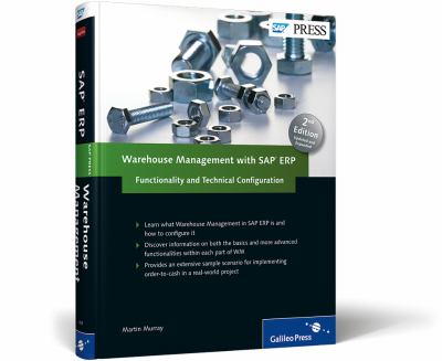 Warehouse Management with SAP ERP : Functionality and Technical Configuration
