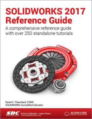 SOLIDWORKS 2017 Reference Guide