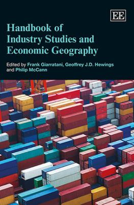 Handbook of Industry Studies and Economic Georgraphy