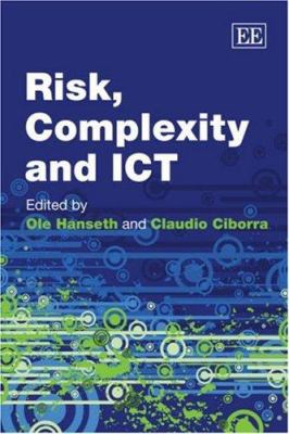 Risk, Complexity and ICT