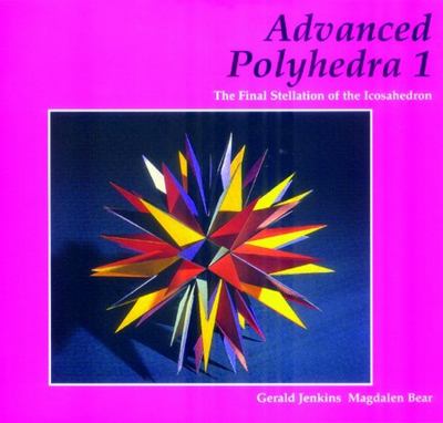 Advanced Polyhedra 1 : The Final Stellation of the Icosahedron