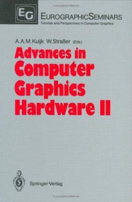 Advances in Computer Graphics Hardware II