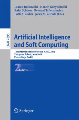 Artificial Intelligence and Soft Computing : 12th International Conference, ICAISC 2013, Zakopane, Poland, June 9-13, 2013, Proceedings, Part II