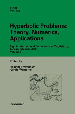 Hyperbolic Problems - Theory, Numerics, Applications Vol. 1 : Eighth International Conference in Magdeburg, February-March 2000