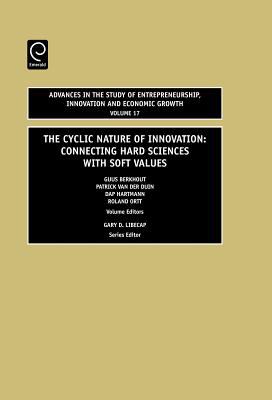 The Cyclic Nature of Innovation : Connecting Hard Sciences with Soft Values