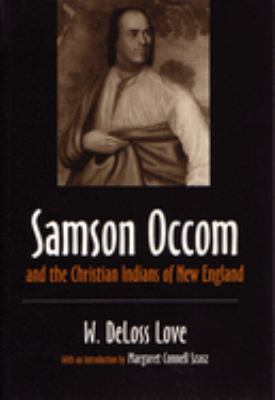 Samson Occom and the Christian Indians of New England