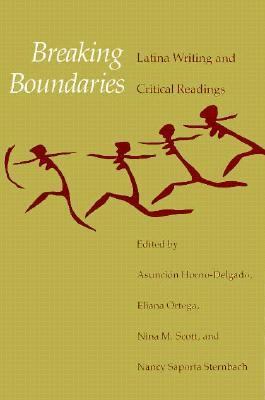 Breaking Boundaries : Latina Writing and Critical Readings