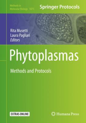 Phytoplasmas : Methods and Protocols