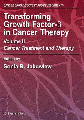 Transforming Growth Factor-Beta in Cancer Therapy, Volume II : Cancer Treatment and Therapy