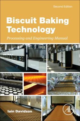 Biscuit Baking Technology : Processing and Engineering Manual