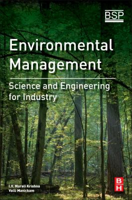 Environmental Management : Science and Engineering for Industry