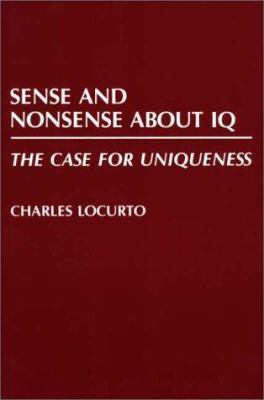 Sense and Nonsense about IQ : The Case for Uniqueness