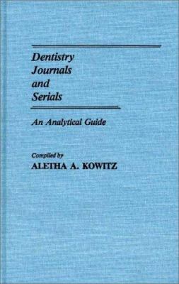 Dentistry Journals and Serials Vol. 3 : An Analytical Guide
