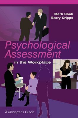Psychological Assessment in the Workplace : A Manager's Guide