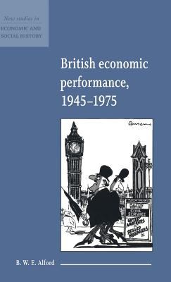 British Economic Performance, 1945-1975