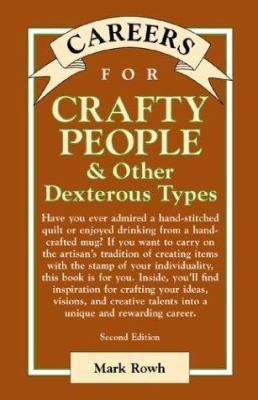 Careers for Crafty People and Other Dexterous Types
