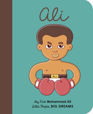 Muhammad Ali : My First Muhammad Ali [BOARD BOOK]