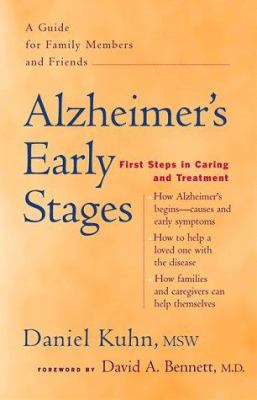 Alzheimer's Early Stages : First Steps in Caring and Treatment