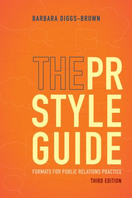 The PR Styleguide : Formats for Public Relations Practice